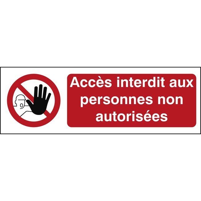 Sign, Access Prohibited to unauthorized